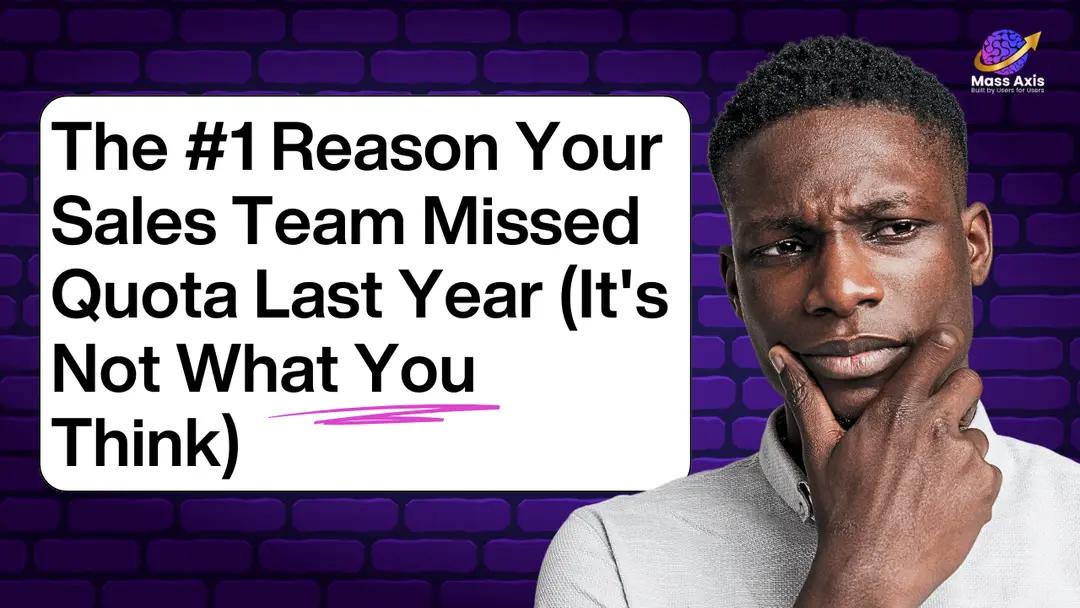 the-#1-reason-your-sales-team-missed-quota-last-year-(it's-not-what-you-think)